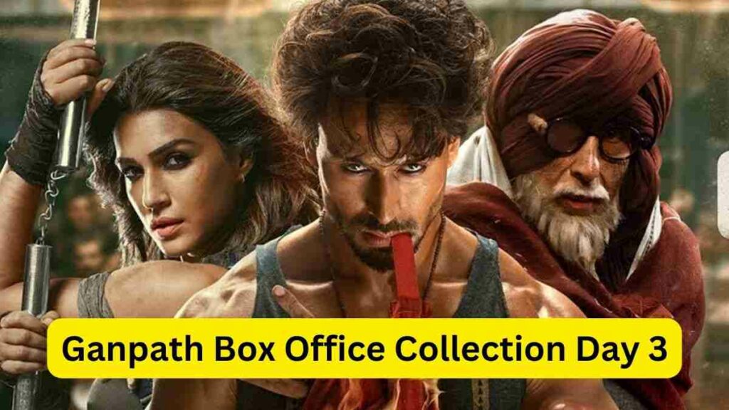 Ganpath Box Office Collection Day 3: ‘गणपत’ मूवी ने किया तीसरे दिन इतने करोड़ की कमाई! 